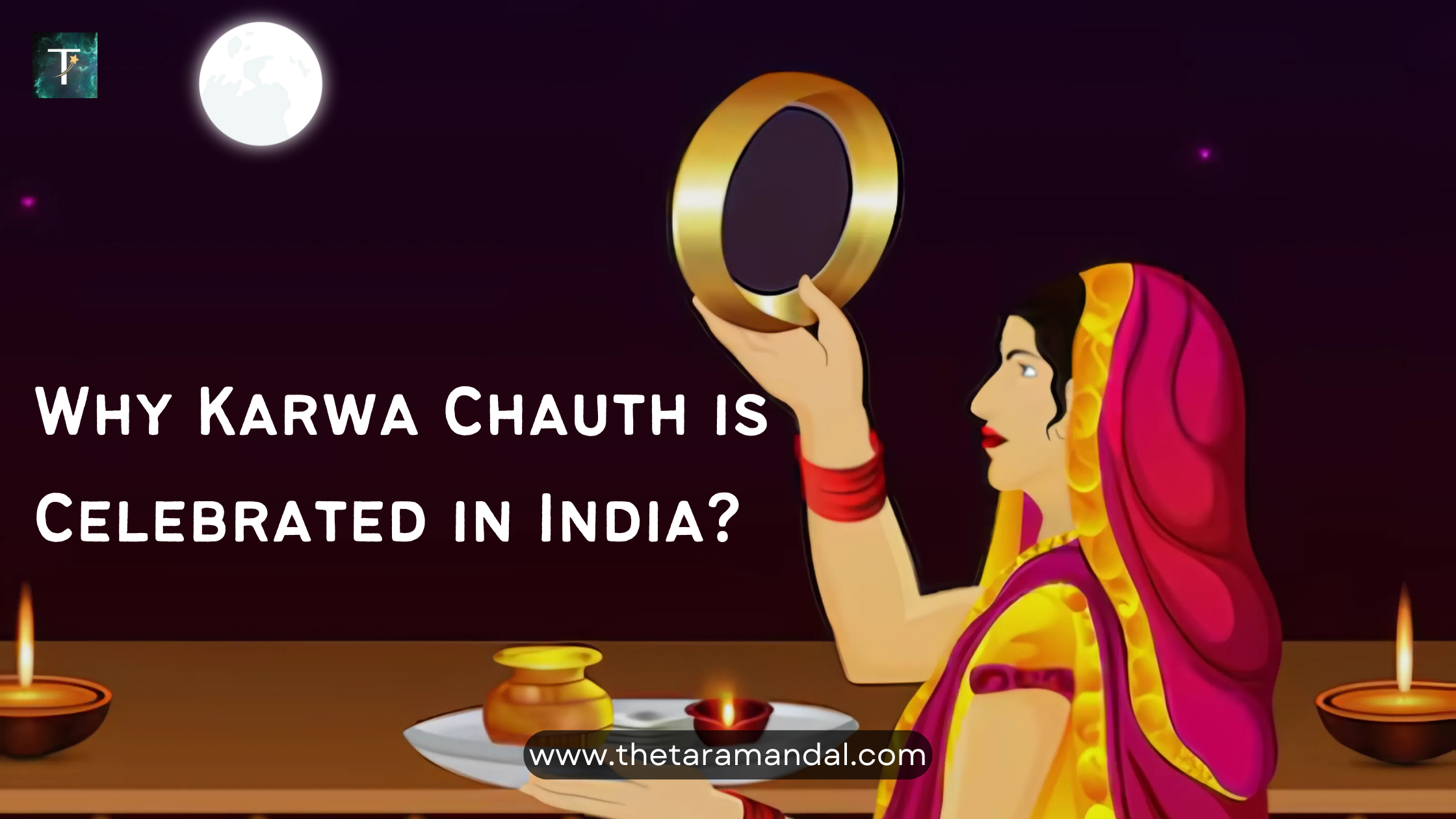 Why Karwa Chauth is Celebrated in India